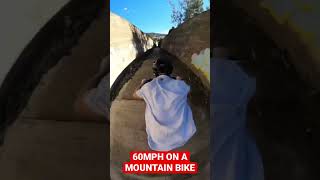 60MPH ON A MOUNTAIN BIKE!