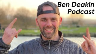 BEN DEAKIN PODCAST (March 2022)
