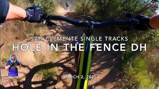 MTB Riding Hole In The Fence at SCST, Mar 2, 2021