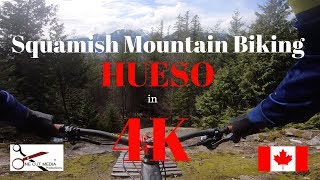 A Full Look at  HUESO in 4K, Squamish, BC