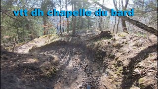 vtt dh chapelle du bard