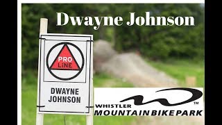 Hitting Dwayne Johnson at 55, Whistler Bike...