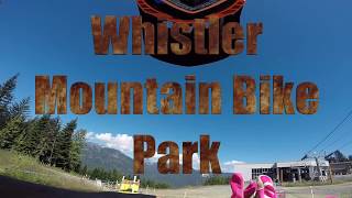 Whistler Bike Park, Was this my last day of...