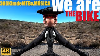 We are the Bike. 300klm de MTB & Música