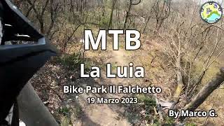 MTB La Luia Bike Park Il Falchetto #3