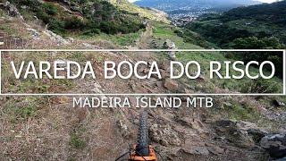 Madeira Island MTB ' VEREDA BOCA DO RISCO'