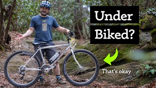 Don't knock 'Under-biking' until you try it!