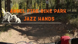 Angel Fire Bike Park - Jazz Hands 10.1.22