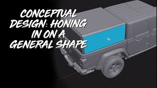 Conceptual Design: Honing In On A General Shape