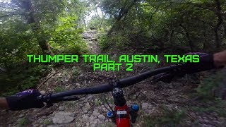 Thumper Trail, Austin, Texas - Part 2!