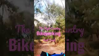 Bikepacking the High Country Rail Trail,...