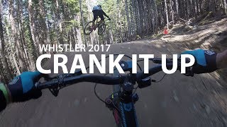 Whistler May 2017: Crank it Up: 3 Bears + Epic...
