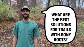 What are the best solutions for trails with...