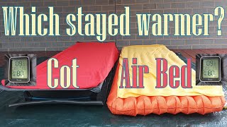 Which one stayed warmer? Helinox Lite Cot or...