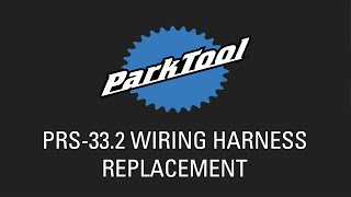 PRS 33.2 Wiring Harness Replacement