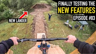 TESTING THE FIRST FEATURES AT MY DREAM MTB...