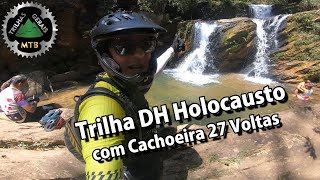 Trilha Holocausto até Cachoeira 27 Voltas ....
