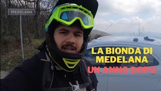 La Bionda di Medelana - Un anno dopo
