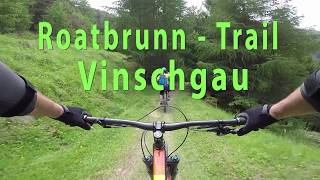 Roatbrunn Trail in Latsch / Vinschgau mit...