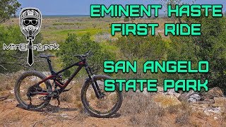 Eminent Haste - First Ride!