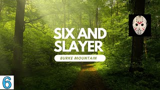 Six and Slayer