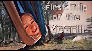 LoFi Weekend | First Camping Trip of 2023!