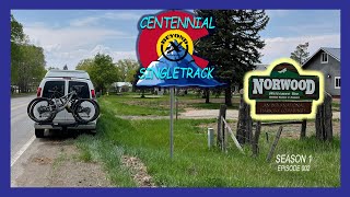 CENTENNIAL SINGLETRACK - Norwood, CO (S1, E002)