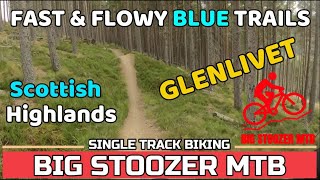 Glenlivet MTB. FAST & FLOWY BLUE TRAILS....