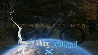 BIG STOOZER MTB. MOUNTAIN BIKING SCOTLAND....