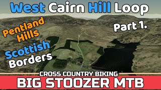 West Cairn Hill Loop. Pentland hills mtb. Part...