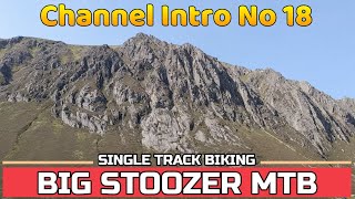 Big Stoozer MTB. Channel Intro No18. Single...