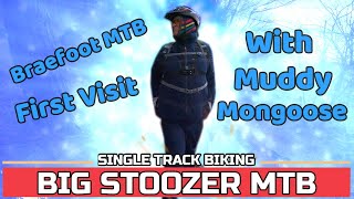 Braefoot mtb. First Visit. With Muddy...