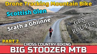 Srath a Ghlinne. Part 2.Trossachs mtb. Comrie....