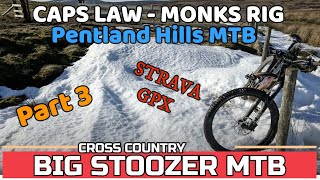 Cap Law - Monks Rig. Part 3. Pentland Hills...