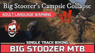 MTB Fails. BIG STOOZER'S CAMPSIE COLLAPSE. MTB...