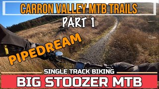 Carron Valley mtb trails. Part 1. Pipedream....