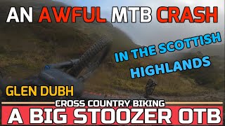 MTB CRASHES. AN AWFUL -  MTB FAIL. Scottish...