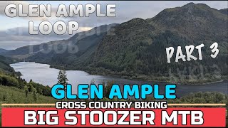 SCOTTISH HIGHLANDS MTB. Glen Ample. Trossachs....