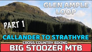 SCOTTISH HIGHLANDS MTB. Glen Ample. Trossachs....