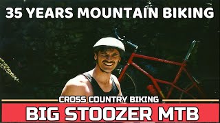 Big Stoozer MTB. 35 Years Mountain Biking....