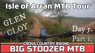 Isle Of Arran mtb. July 2021 Tour. Day 5. Glen...