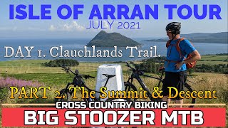Isle Of Arran mtb. July 2021 Tour. Day 1....