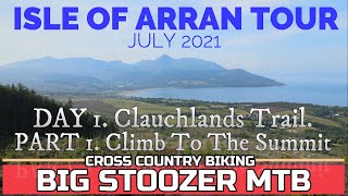 Isle Of Arran mtb. July 2021 Tour. Day 1....