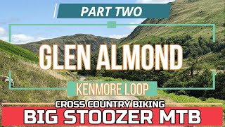 Glen Almond - Kenmore Loop. The Trossachs....
