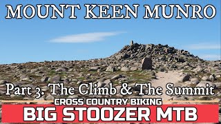 Mount Keen Munro. Part 3. The Climb & The...