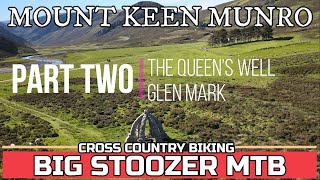 Mount Keen Munro. Part 2. The Queen's Well....