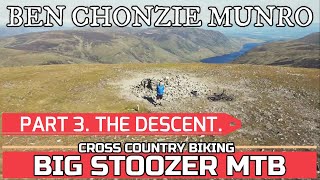 Ben Chonzie Munro. Part 3. THE DESCENT. Ben...