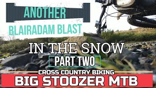 Another Blairadam MTB Blast IN THE SNOW. Part...