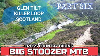 Glen Tilt. KILLER LOOP. Part 6: Daldhu -...
