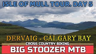 Isle of Mull MTB. July 2017 Tour. DAY 5....